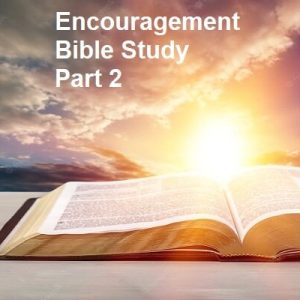 Encouragement Bible Study Course Part 2